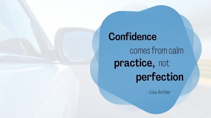 “Confidence comes from calm practice, not perfection.” – Lisa Archer - Dovetail Driving School Northern Suburbs Carine, WA 6020