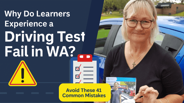 Why Do Learners Experience a Driving Test Fail in WA
